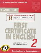 Cambridge First Certificate in English 2 for Updated Exam Student'S Book Without Answers: Official Examination Papers From University of Cambridge Esol Examinations (Fce Practice Tests) (en Inglés)