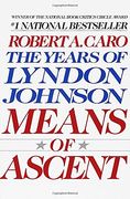 Means of Ascent vol 2 Lyndon Johnson Vintage usa (The Years of Lyndon Johnson, vol 2) 