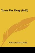 yours for sleep (1920) (en Inglés)
