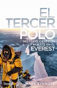 El Tercer Polo. Misterio, Obsesión y Muerte en el Everest: 178