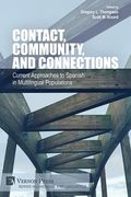 Contact, Community, and Connections: Current Approaches to Spanish in Multilingual Populations (en Inglés)