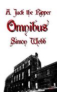 A Jack the Ripper Omnibus (en Inglés)