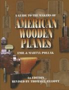 A Guide to the Makers of American Wooden Planes, Fourth Edition (en Inglés)