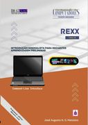 Rexx. Introdução minimalista para iniciantes: aprendizagem preliminar (en Portugués)