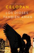 Los Dioses Tambien Aman