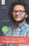Tu tipo de personalidad: Pragmático (ISTP)