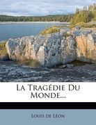La Tragédie Du Monde... (in French)