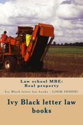 Law school MBE: Real property: Ivy Black letter law books - LOOK INSIDE!