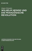 Wilhelm Heinse und die Franzosische Revolution (en Alemán)