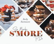 So Much S'more To Do (en Inglés)