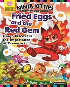 Ninja Kitties Fried Eggs and the Red Gem Activity Storybook: Drago Discovers the Importance of Teamwork (en Inglés)