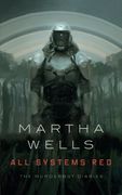 All Systems Red (Murderbot Diaries 1)