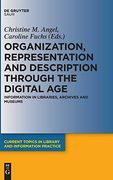 Organization, Representation and Description Through the Digital age (Current Topics in Library and Information Practice) (en Inglés)