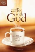 the one year coffee with god: 365 devotions to perk up your day
