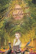 Penalope Woodsberry: Part 2 (en Inglés)