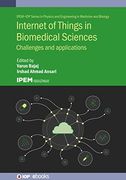Internet of Things in Biomedical Sciences: Challenges and Applications (en Inglés)