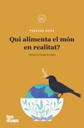Qui Alimenta el món en Realitat?