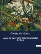 Aurelia oder der Traum und das Leben (en Alemán)
