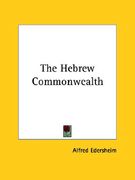 the hebrew commonwealth (en Inglés)