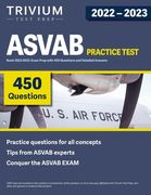ASVAB Practice Test Book 2022-2023: Exam Prep with 450 Questions and Detailed Answers (en Inglés)