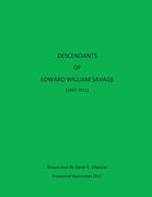 Descendants of Edward William Savage (en Inglés)