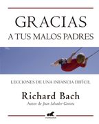 Gracias A Tus Malos Padres (in Spanish)