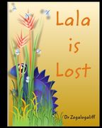 Lala is Lost: Adventures with Lala (en Inglés)