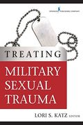 Treating Military Sexual Trauma (en Inglés)