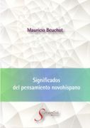 Significados del Pensamiento Novohispano