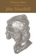 arthurian poets: john masefield (en Inglés)