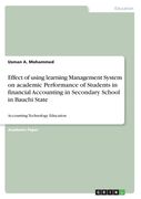 Effect of using learning Management System on academic Performance of Students in financial Accounting in Secondary School in Bauchi State: Accounting