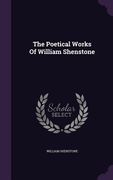 The Poetical Works Of William Shenstone (en Inglés)