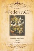 MIS Versos Flamencos a Federico García Lorca: 2a Parte (in Spanish)