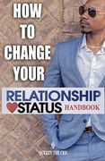 How to Change Your Relationship Status Handbook (en Inglés)