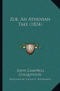 zoe, an athenian tale (1824) (en Inglés)