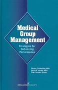 medical group management: strategies for enhancing performance (en Inglés)