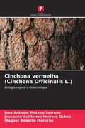 Cinchona Vermelha (Cinchona Officinalis l. )
