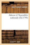 Adresse À l'Assemblée Nationale (en Francés)