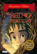 Crónicas del Reino de la Fantasía: El Reino Perdido (Geronimo Stilton)