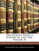 the world's work: a history of our time, volume 30 (en Inglés)