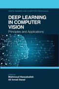 Deep Learning in Computer Vision: Principles and Applications (Digital Imaging and Computer Vision) (en Inglés)
