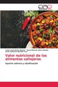 Valor Nutricional de los Alimentos Callejeros (in Spanish)