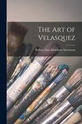 The Art of Velasquez (en Inglés)