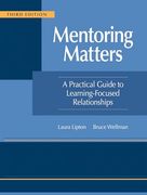 Mentoring Matters: A Practical Guide to Learning-Focused Relationships, Third Edition(Establish a Learning-Focused Mentor-Teacher Relationship)