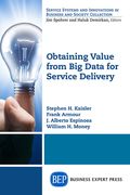 Obtaining Value from Big Data for Service Delivery (en Inglés)