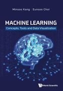 Machine Learning: Concepts, Tools and Data Visualization (en Inglés)