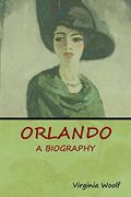 Orlando: A Biography (en Inglés)