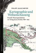 Kartographie und Weltanschauung (en Alemán)