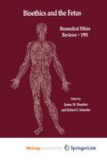 Bioethics and the Fetus. Medical, Moral and Legal Issues (en Inglés)
