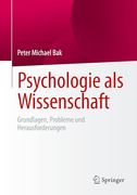 Psychologie als Wissenschaft: Grundlagen, Probleme und Herausforderungen (en Alemán)